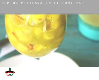 Comida mexicana en  el Pont de Bar
