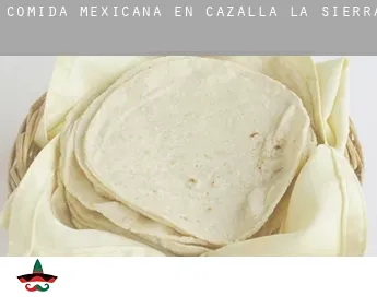 Comida mexicana en  Cazalla de la Sierra