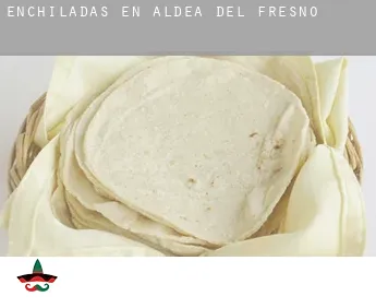 Enchiladas en  Aldea del Fresno