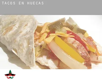 Tacos en  Huecas