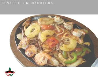 Ceviche en  Macotera