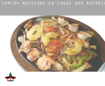 Comida mexicana en  Casas de Don Antonio