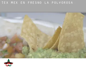 Tex mex en  Fresno de la Polvorosa