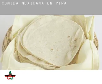 Comida mexicana en  Pira