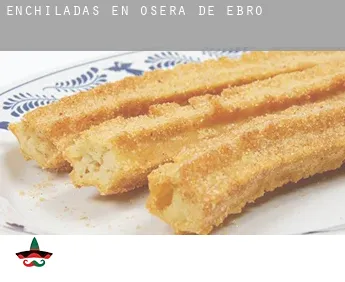 Enchiladas en  Osera de Ebro