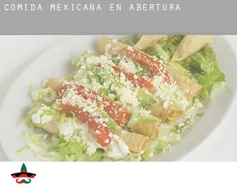 Comida mexicana en  Abertura