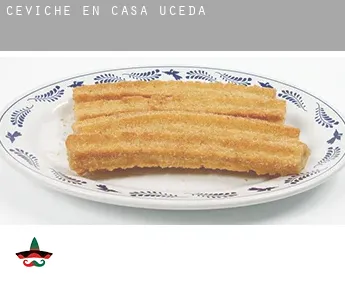 Ceviche en  Casa de Uceda