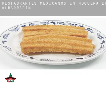 Restaurantes mexicanos en  Noguera de Albarracín