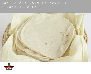 Comida mexicana en  Nava de Ricomalillo (La)