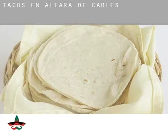 Tacos en  Alfara de Carles