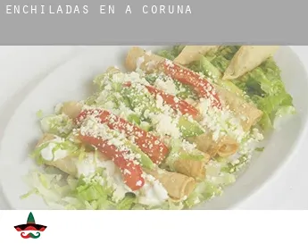 Enchiladas en  A Coruña