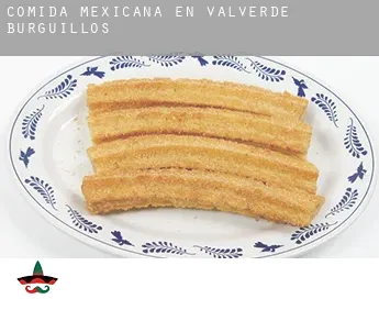 Comida mexicana en  Valverde de Burguillos