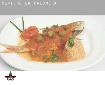 Ceviche en  Palomera