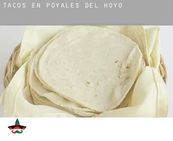 Tacos en  Poyales del Hoyo