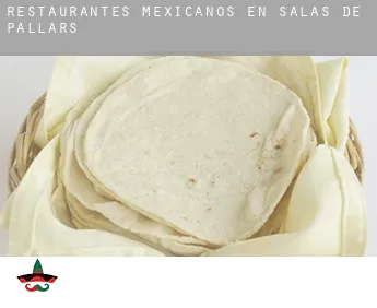 Restaurantes mexicanos en  Salàs de Pallars