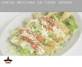 Comida mexicana en  Torre-serona