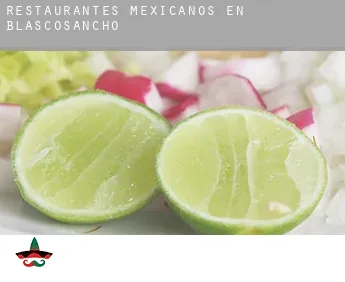 Restaurantes mexicanos en  Blascosancho